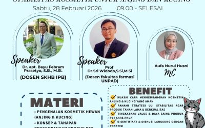 Webinar “PENGEMBANGAN PRODUK DAN PENGUJIAN STABILITAS KOSMETIK UNTUK ANJING DAN KUCING”